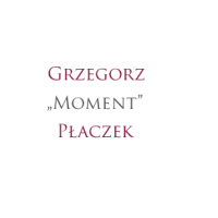 Grzegorz “Moment” Płaczek